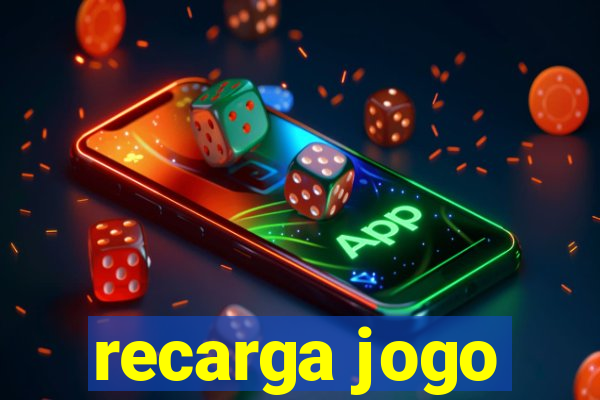 recarga jogo